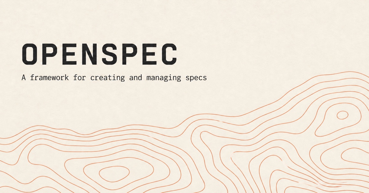 OpenSpec: lightweight configurable open-source spec framework
