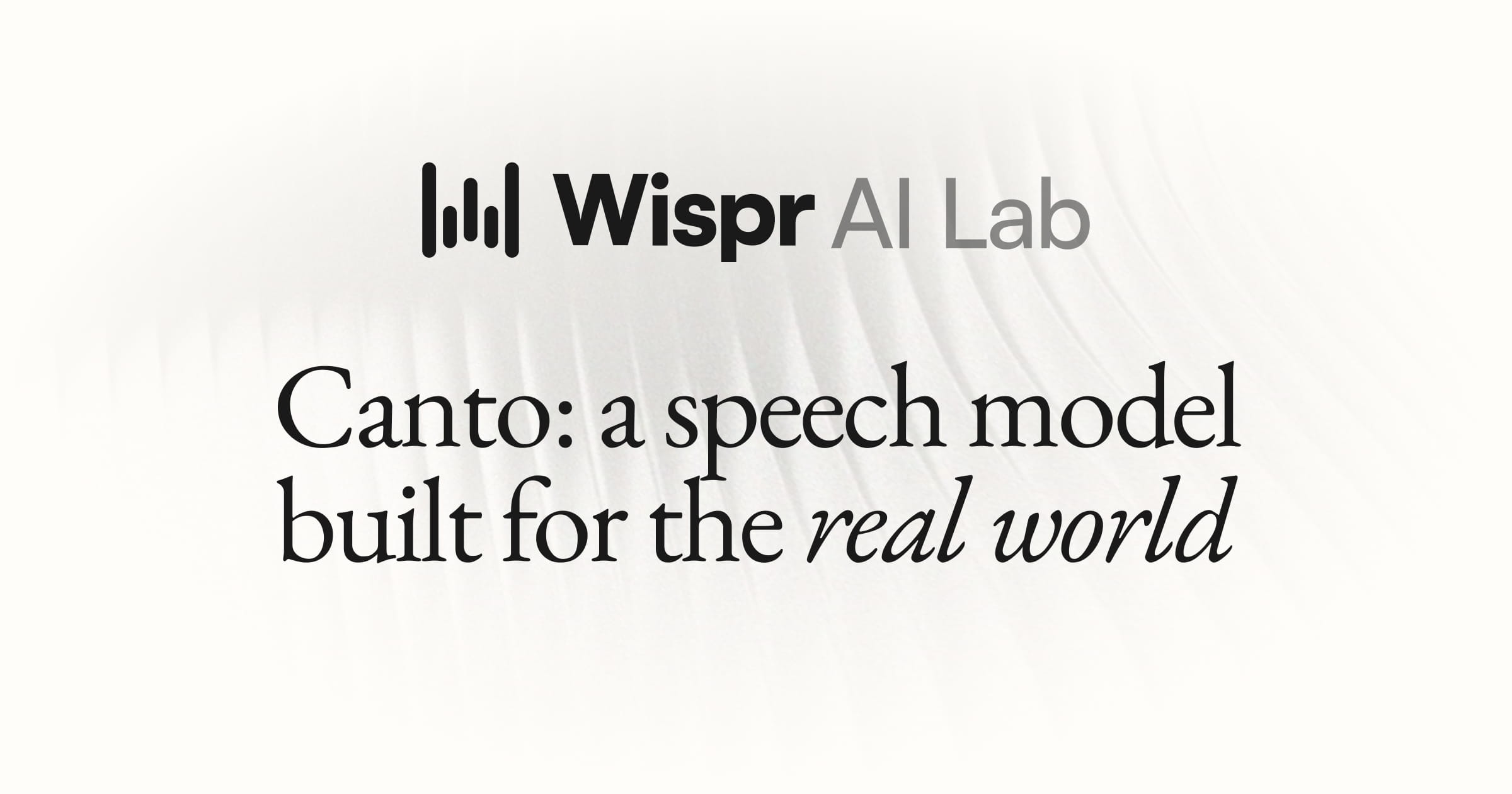 Wispr unveils real-world speech model Canto