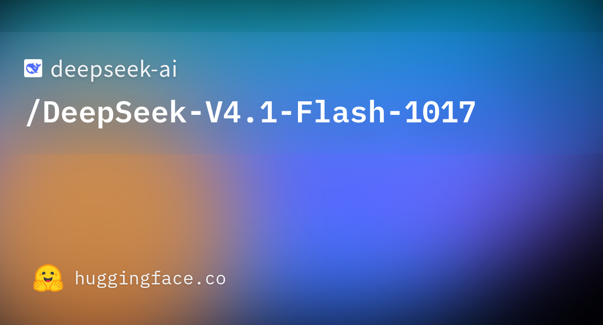 DeepSeek Ships Minor V4.1-Flash-1017 Update